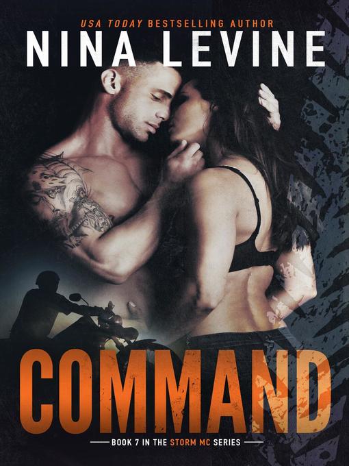 Title details for Command (Storm MC #7) by Nina Levine - Available